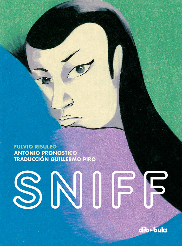 SNIFF, de PRONOSTICO, ANTONIO | portada del libro
