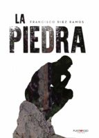 La piedra, de FRANCISCO DIEZ RAMOS | portada del libro