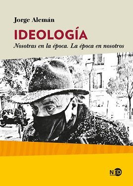 IDEOLOGIA, de ALEMAN LAVIGNE, JORGE | portada del libro
