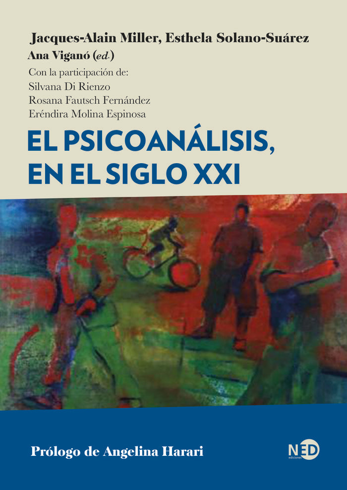 EL PSICOANALISIS, EN EL SIGLO XXI, de MILLER, JACQUES-ALAIN | portada del libro