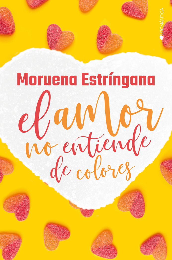 El amor no entiende de colores, de Estríngana, Moruena | portada del libro