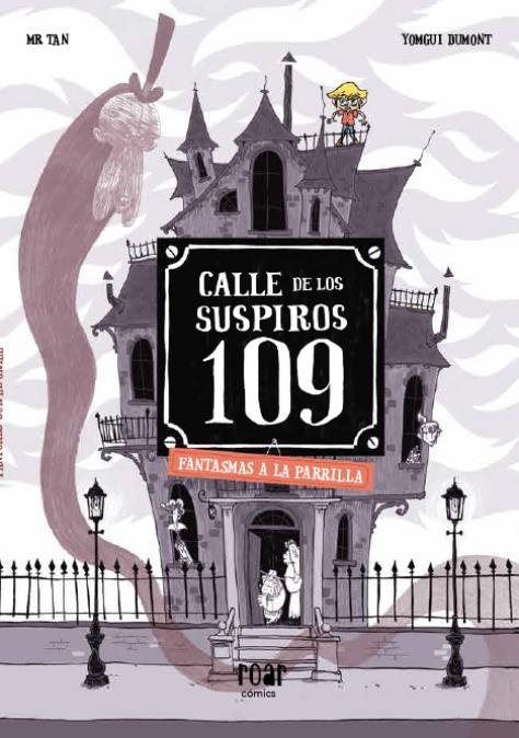 Calle de los suspiros 109. Fantasmas a la parrilla, de Tan, Mr | portada del libro