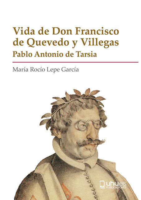 VIDA DE DON FRANCISCO DE QUEVEDO Y VILLEGAS, de de Tarsia, Pablo Antonio | portada del libro