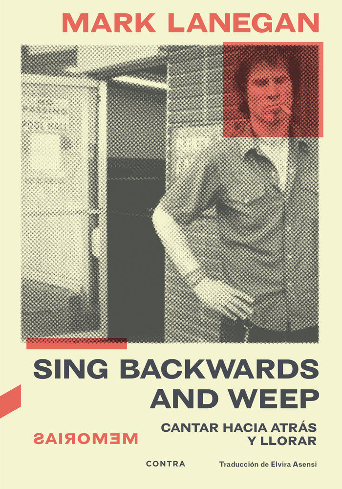SING BACKWARDS AND WEEP, de LANEGAN, MARK | portada del libro