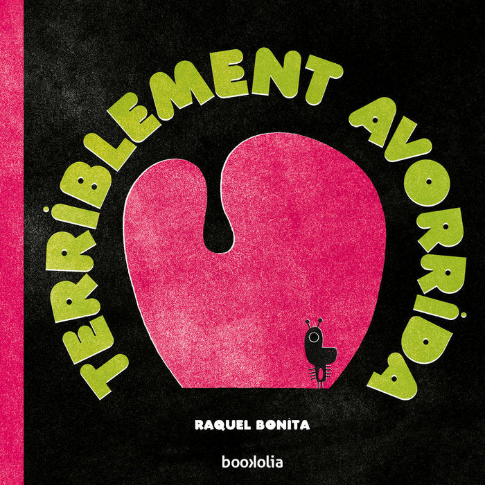 Terriblement avorrida, de BONITA,RAQUEL | portada del libro