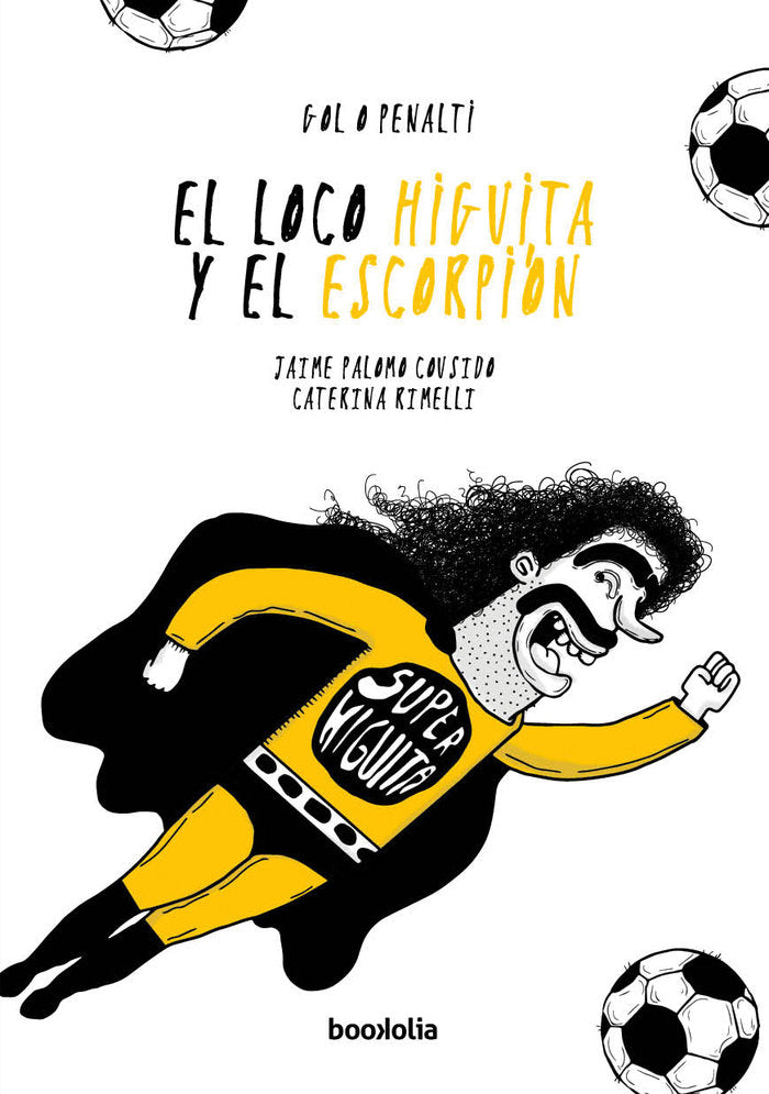 EL LOCO HIGUITA Y EL ESCORPION (NUEVA EDICION), de PALOMO COUSIDO, JAIME | portada del libro