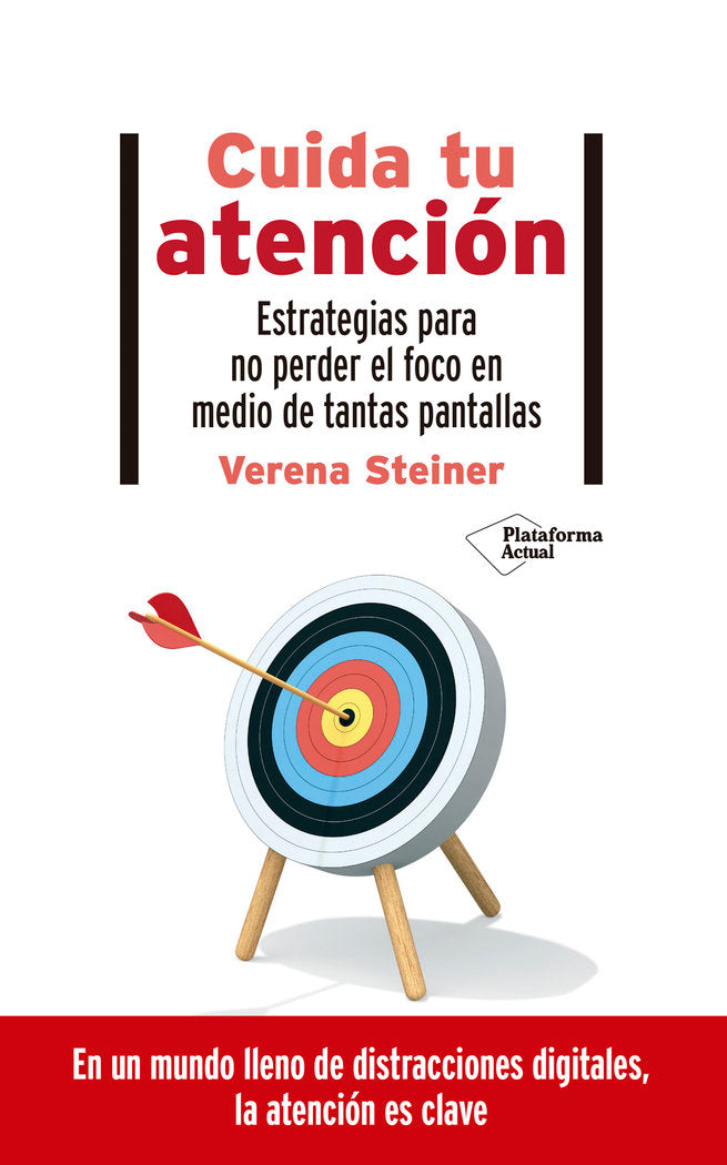 CUIDA TU ATENCION CONSEJOS MEJORAR CONCE, de STEINER, VERENA | portada del libro