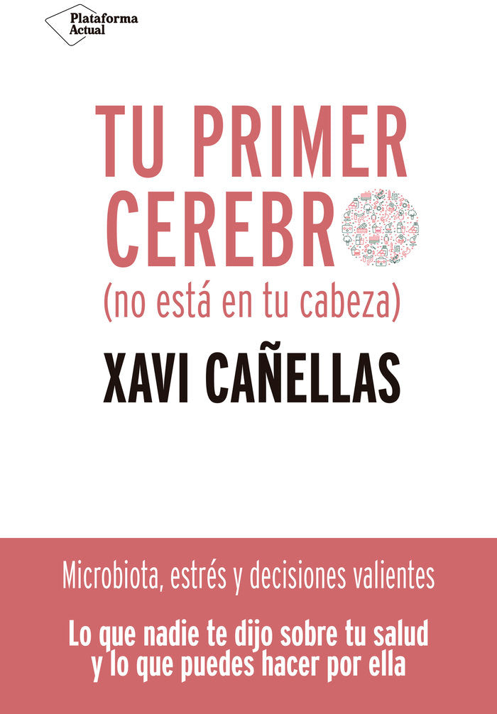Tu primer cerebro, de Cañellas, Xavi | portada del libro