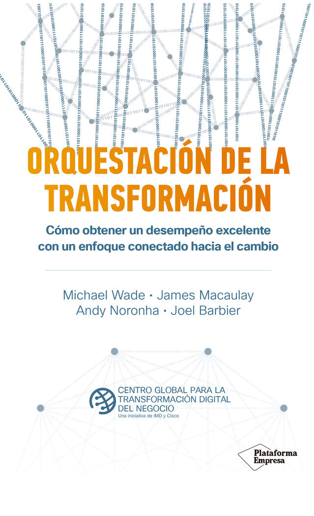 Orquestación de la transformación, de Wade, Michael | portada del libro