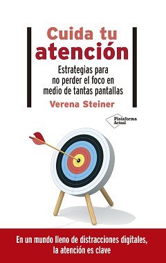 Cuida tu atención, de Steiner, Verena | portada del libro