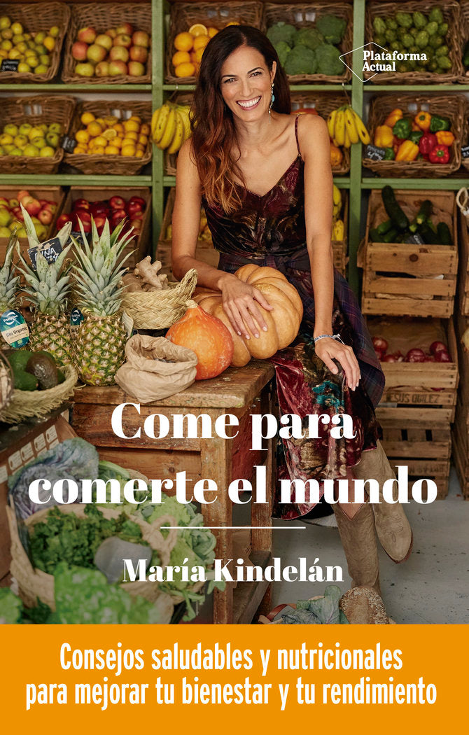 Come para comerte el mundo, de KINDELAN, MARIA | portada del libro