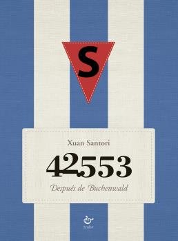 42.553. Después de Buchenwald, de Santori Vázquez-Azpiri, Xuan | portada del libro