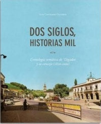 Dos siglos, historias mil, de Casteleiro Oliveros | portada del libro