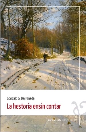 LA HESTORIA ENSIN CONTAR, de BARREÑADA, GONZALO G. | portada del libro