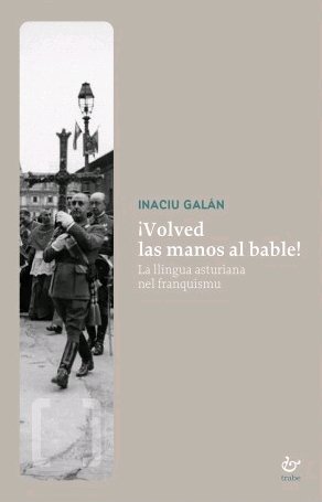 ¡VOLVED LAS MANOS AL BABLE!, de GALAN, INACIU | portada del libro