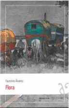 FLORA, de FAUSTINO ALVAREZ | portada del libro
