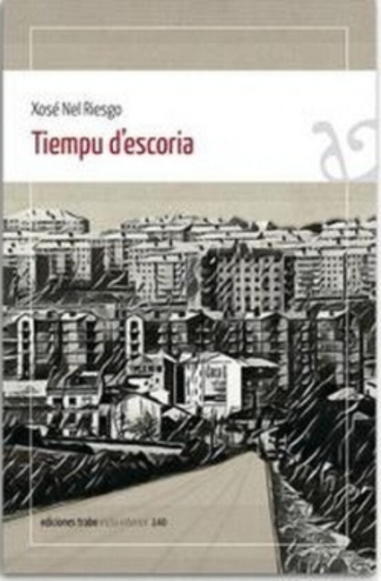 TIEMPU D¿ESCORIA, de NEL RIESGO, XOSE | portada del libro