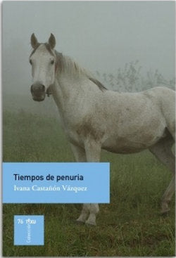 TIEMPOS DE PENURIA, de CASTAÑON | portada del libro