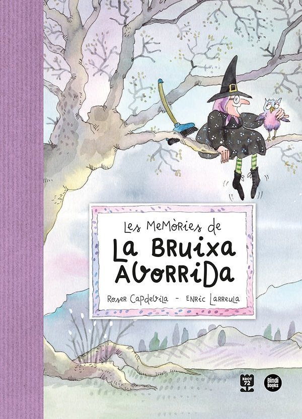 LES MEMORIES DE LA BRUIXA AVORRIDA, de ROSER CAPDEVILA | portada del libro