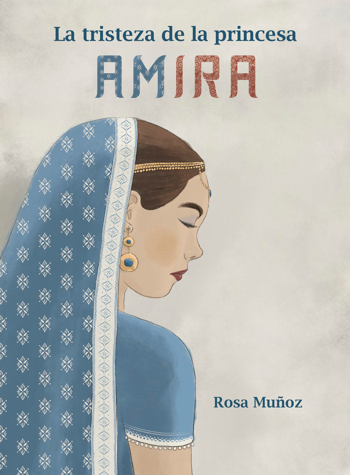 LA TRISTEZA DE LA PRINCESA AMIRA, de Muñoz Lozano, Rosa María | portada del libro
