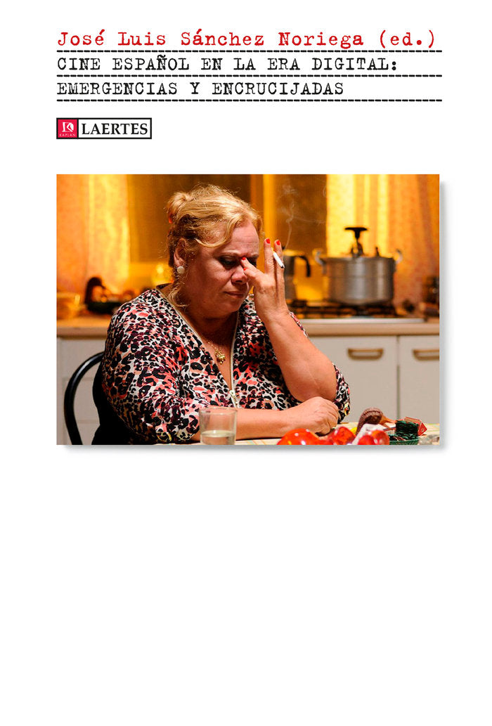 CINE ESPAﾑOL EN LA ERA DIGITAL: EMERGENCIAS Y ENCRUCIJADAS, de Sánchez-Noriega | portada del libro