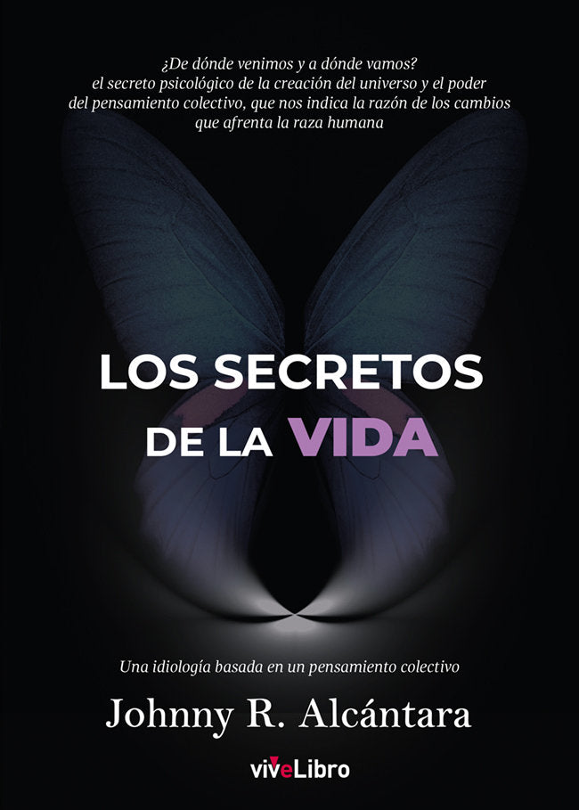 Los secretos de la vida, de Alcántara Sánchez, Johnny Rafael | portada del libro