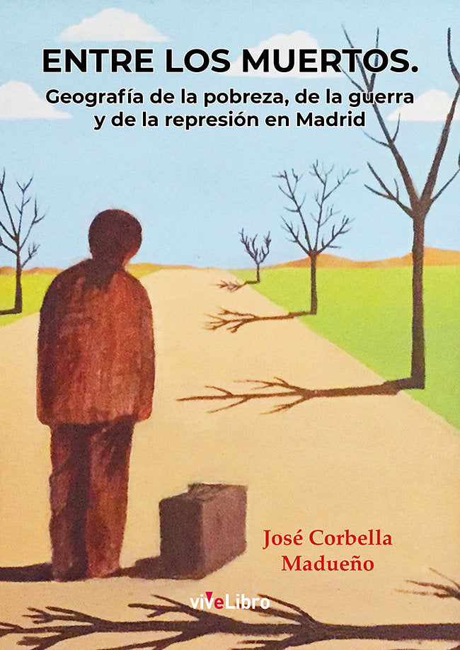 Entre los muertos, de Corbella Madueño, José | portada del libro
