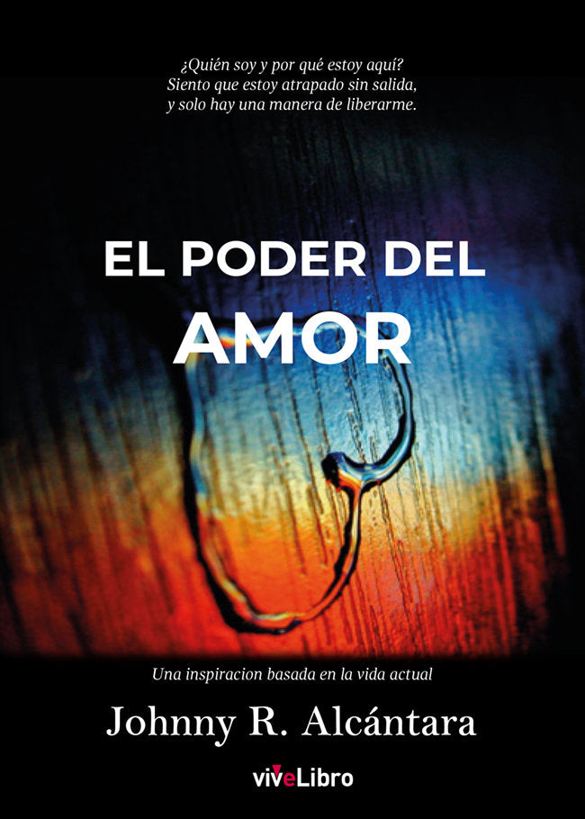 El poder del amor, de Alcántara Sánchez, Johnny Rafael | portada del libro