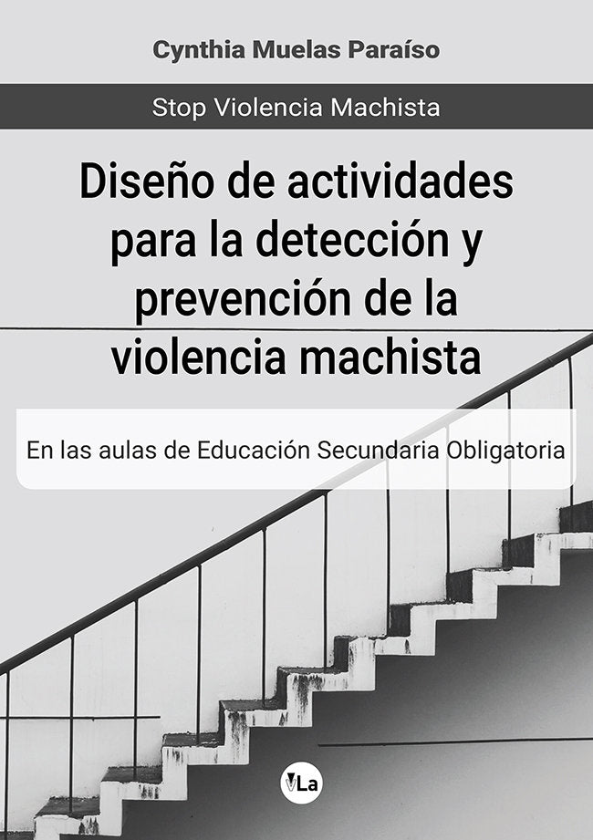 Diseño de actividades para la detección y prevención de la violencia machista en las aulas de Educac, de Muelas Paraíso, Cynt