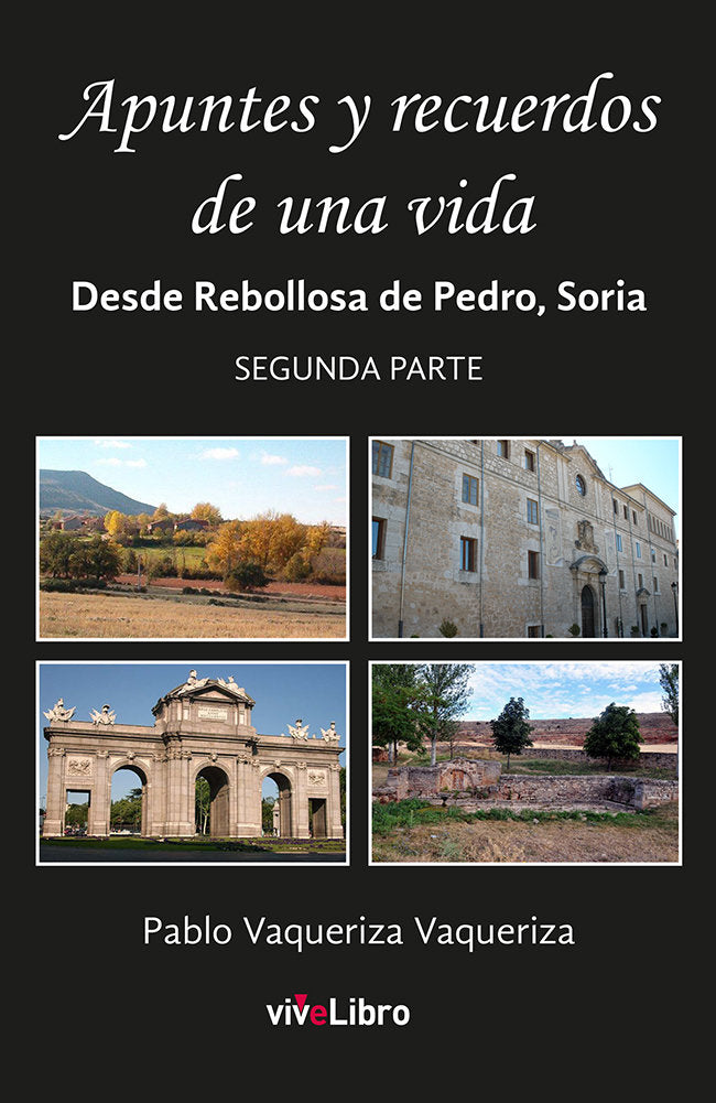 Apuntes y recuerdos de una vida (Parte 2), de Vaqueriza Vaqueriza | portada del libro