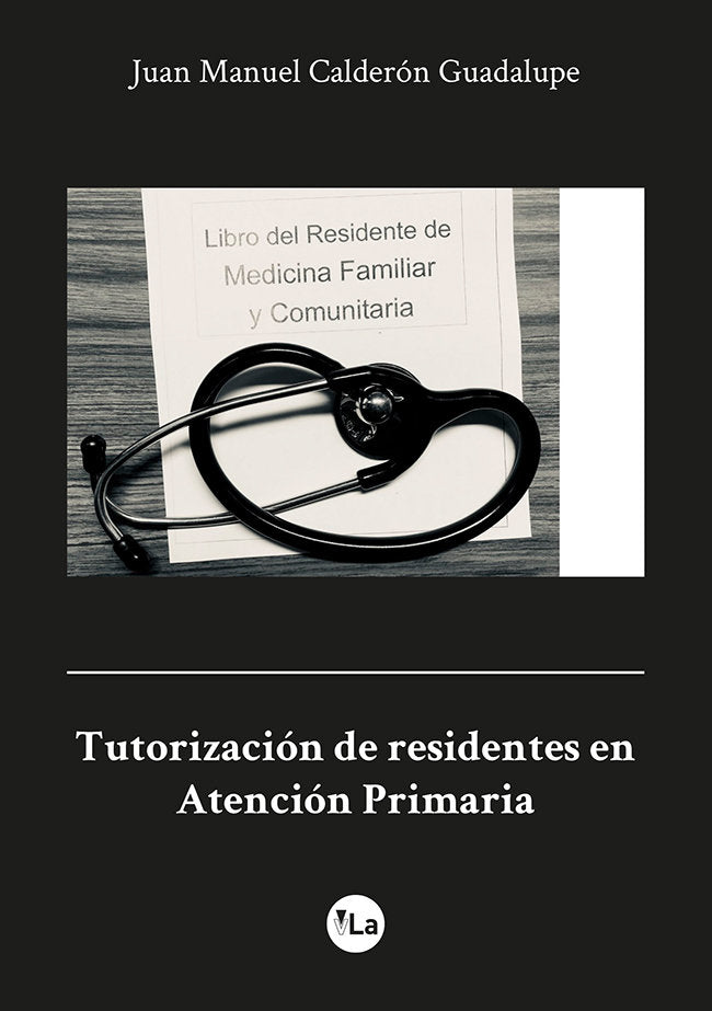 Tutorización de residentes en Atención Primaria, de Calderón Guadalupe, Juan Manuel | portada del libro
