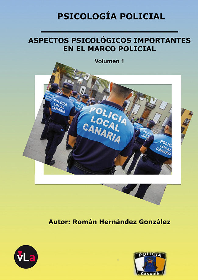 Psicología Policial: Aspectos psicológicos importantes en el marco policial, de Hernández González, Román | portada del libro