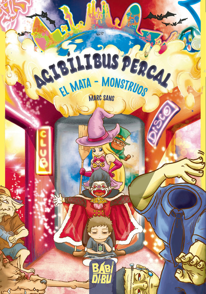 Agibílibus Percal, el Mata - Monstruos, de Sans, Marc | portada del libro