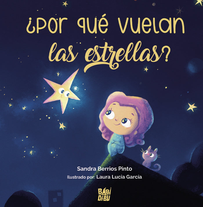¿Por qué vuelan las estrellas?, de Berrios Pinto, Sandra | portada del libro