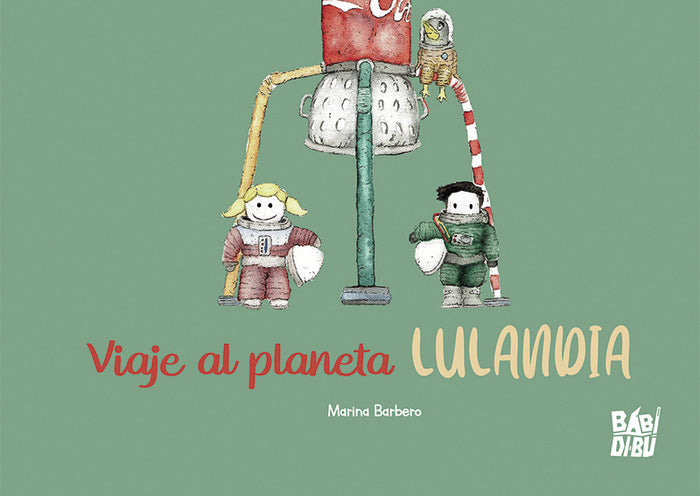 Viaje al planeta Lulandia, de Barbero, Marina | portada del libro
