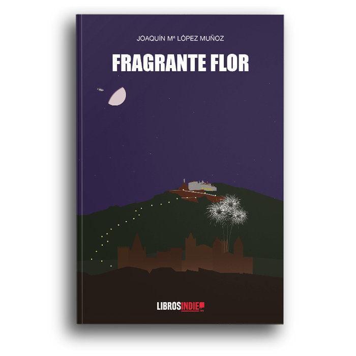 Fragrante flor, de Mª López Muñoz, Joaquín | portada del libro