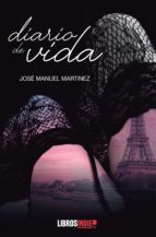 DIARIO DE VIDA, de JOSE MANUEL MARTINEZ | portada del libro