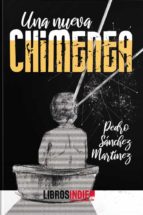 UNA NUEVA CHIMENEA, de JUAN PEDRO SANCHEZ MARTINEZ | portada del libro