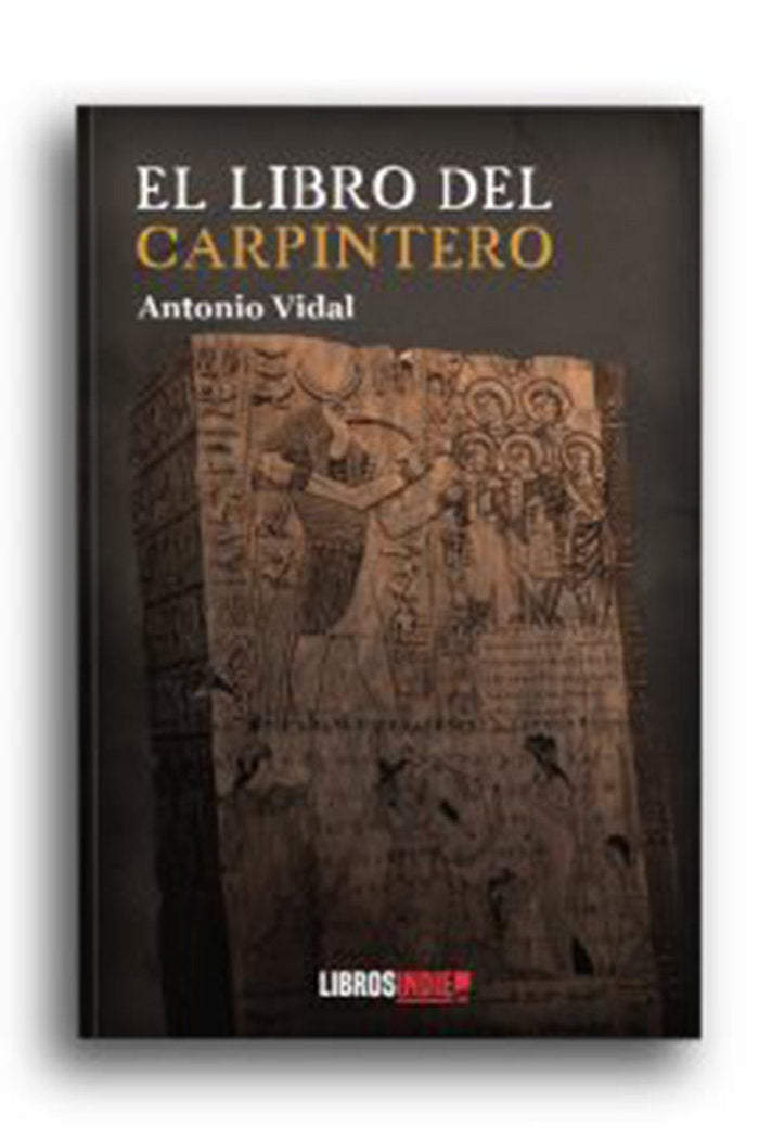 El libro del carpintero, de Vidal, Antonio | portada del libro