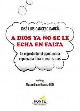 A Dios ya no se le echa en falta, de Cancelo García, Jose Luis | portada del libro