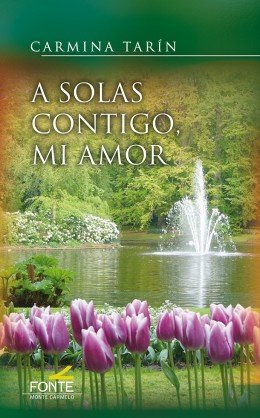 A SOLAS CONTIGO MI AMOR, de TARIN, CARMINA | portada del libro