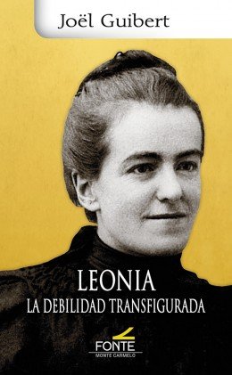 LEONIA. LA DEBILIDAD TRANSFIGURADA, de GUIBERT, JOEL | portada del libro
