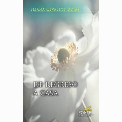 DE REGRESO A CASA, de CEVALLOS ROJAS | portada del libro