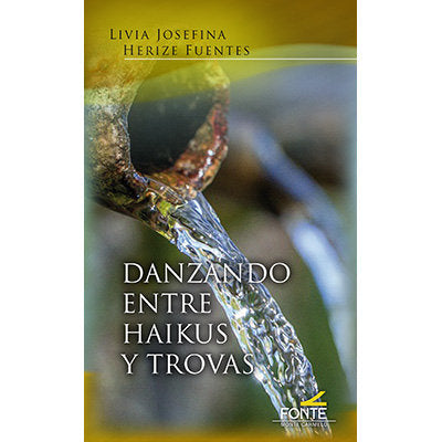 Danzando entre haikus y trovas, de HERIZE FUENTES, LIVIA JOSEFINA | portada del libro