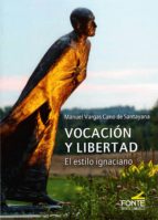 VOCACION Y LIBERTAD, de Manuel Vargas Cano de Santayana | portada del libro