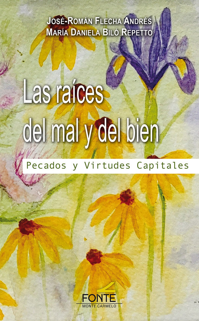 RAICES DEL MAL Y DEL BIEN, LAS, de FLECHA, BILO REPETTO | portada del libro