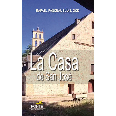 LA CASA DE SAN JOSE, de PASCUAL ELIAS,RAFAEL | portada del libro