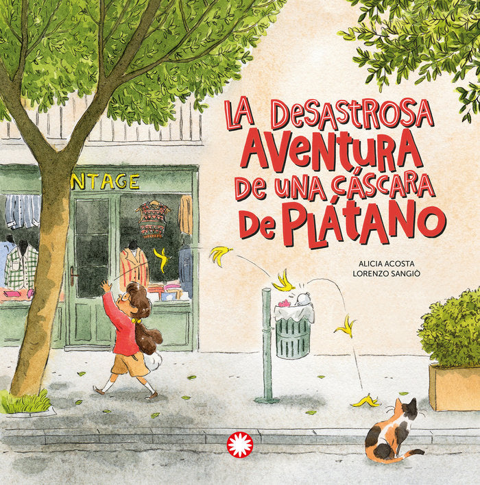 LA DESASTROSA AVENTURA DE UNA CASCARA DE PLATANO, de ALICIA ACOSTA | portada del libro