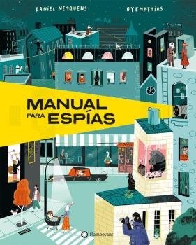 MANUAL PARA ESPIAS - CASTELLANO, de DANIEL NESQUENS | portada del libro