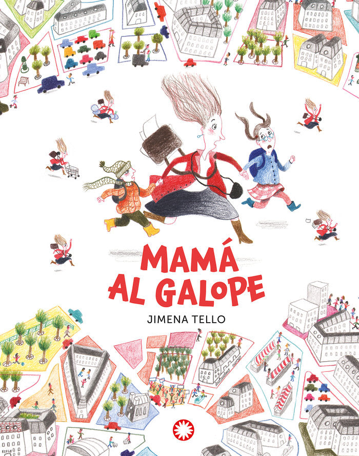 MAMA AL GALOPE (N.E), de JIMENA TELLO | portada del libro
